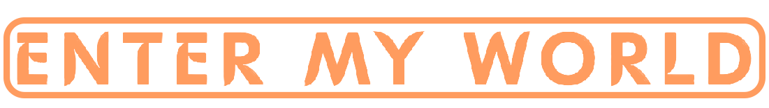 Enter My World